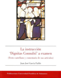 La instrucción "Dignitas Connubii" a examen (Texto castellano y comentario de sus artículos)