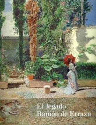 El legado Ramón de Errazu. Fortuny, Madrazo y Rico