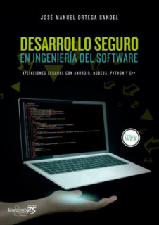 Desarrollo seguro en ingeniería del software. Aplicaciones seguras con  Android, NodeJS, Python y C++