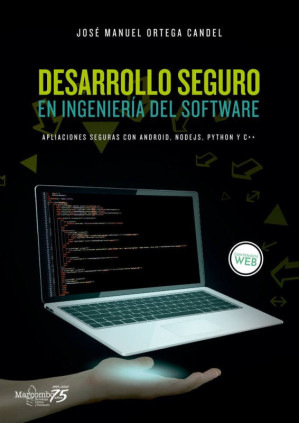 Desarrollo seguro en ingeniería del software. Aplicaciones seguras con  Android, NodeJS, Python y C++