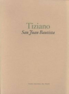 Tiziano. San Juan Bautista