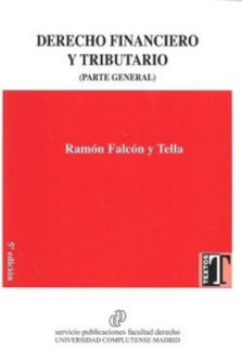 Derecho Financiero y Tributario. Parte General