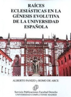 Raíces Eclesiásticas en la Génesis Evolutiva de la Universidad Española
