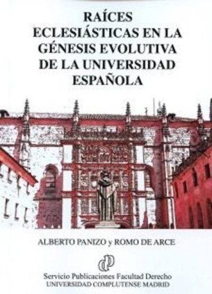 Raíces Eclesiásticas en la Génesis Evolutiva de la Universidad Española