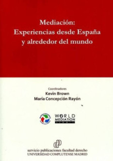 Mediación: Experiencias desde España y alrededor del mundo