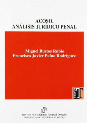 Acoso. Análisis jurídico penal