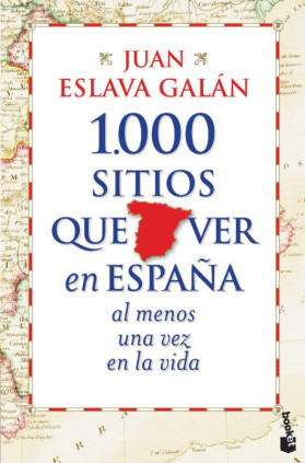 1.000 sitios que ver en España al menos una vez en la vida