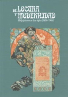 De locura y modernidad. El Quijote entre dos siglos (1899-1905)