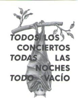 Todos los conciertos, todas las noches, todo vacío