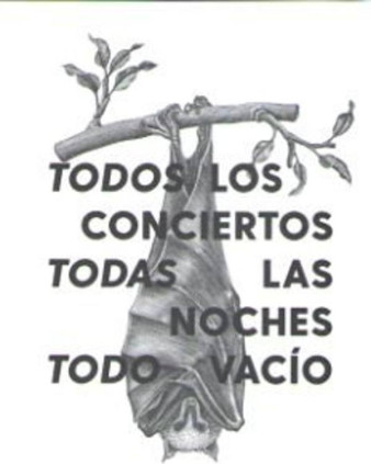 Todos los conciertos, todas las noches, todo vacío