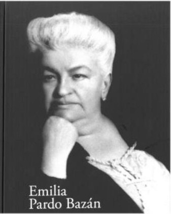 Emilia Pardo Bazán: El reto de la modernidad