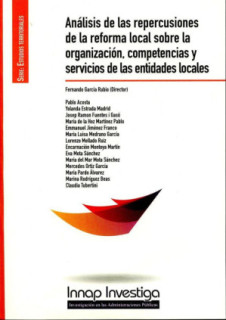 Análisis de las repercusiones de la reforma local sobre la organización, competencias y servicios de las entidades locales