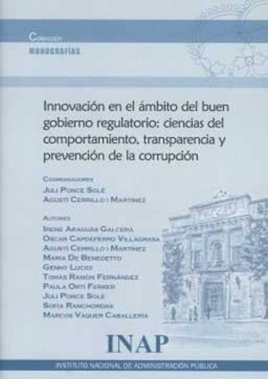 Innovación en el ámbito del buen gobierno regulatorio : ciencias del comportamiento, trasparencia y prevención de la corrupción