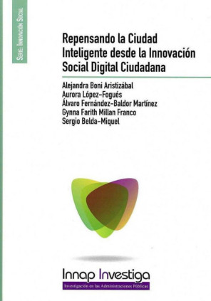 Repensando la ciudad inteligente desde la innovación social digital ciudadana