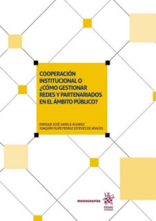 Cooperación institucional o ¿cómo gestionar redes y partenariados en el ámbito público