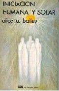 Iniciación Humana y Solar