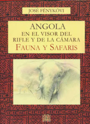 Angola en el visor del rifle y de la cámara. Fauna y safaris