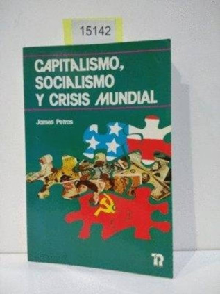 Capitalismo; socialismo y crisis mundial