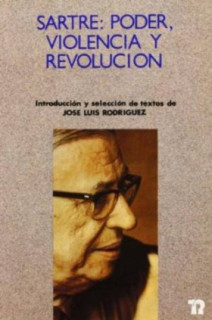 Sartre: poder; violencia y revolución