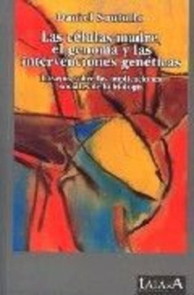 Las células madre y el genoma humano y las intervenciones genéticas