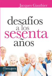 DESAFIOS A LOS SESENTA AÑOS
