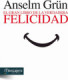 El gran libro de la verdadera felicidad