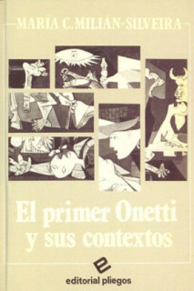 El Primer Onetti y sus contextos