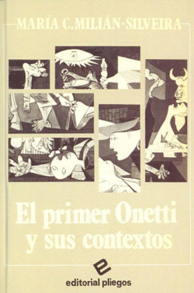 El Primer Onetti y sus contextos