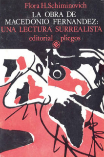La obra de Macedonio Fernández: Una lectura surrealista