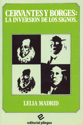 Cervantes y Borges: La inversión de los signos