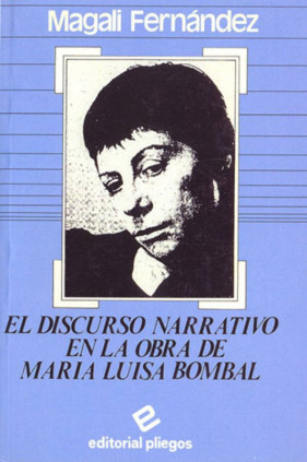 El discurso narrativo en la obra de María Luisa Bombal