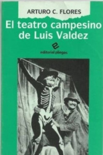 El teatro campesino de Luis Valdez (1965-1980)