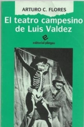 El teatro campesino de Luis Valdez (1965-1980)