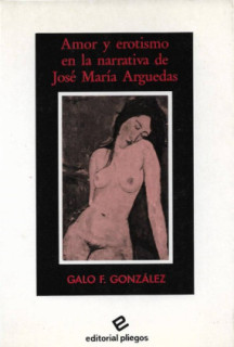 Amor y erotismo en la narrativa de José María Arguedas