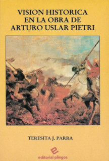 Visión histórica en la obra de Artur Uslar Pietri
