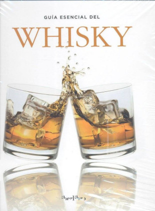 GUIA ESENCIAL DEL WHISKY