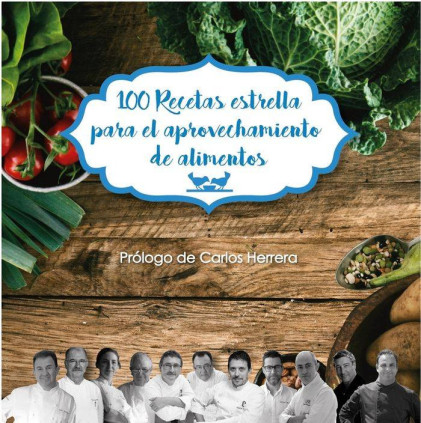 100 RECETAS ESTRELLA PARA EL APROVECHAMIENTODE ALIMENTOS