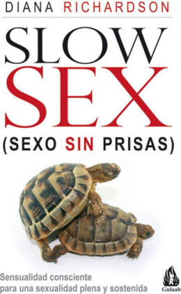 Slow Sex. Sexo sin prisas