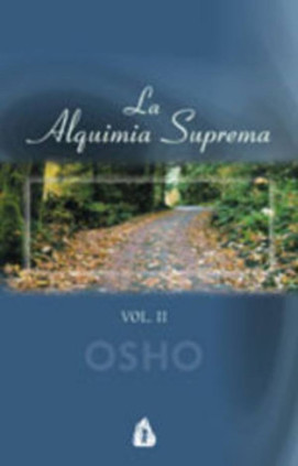 La alquimia suprema. Vol.II