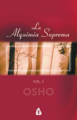 La alquimia suprema. Vol. I