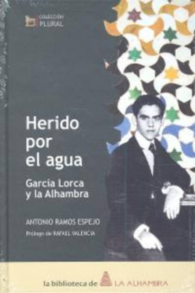 Nº 8. Herido por el agua: García Lorca y la Alhambra