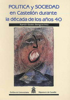 Política y sociedad en Castellón durante la década de los años cuarenta