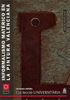 Informalismo matérico en la pintura valenciana