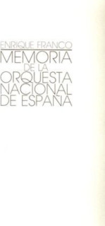 Memoria de la Orquesta Nacional. 50 aniversario