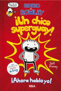 DIARIO DE ROWLEY UN CHICO SUPER WAY