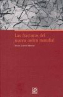Las fracturas del nuevo orden mundial