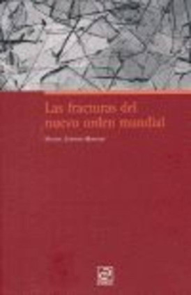 Las fracturas del nuevo orden mundial