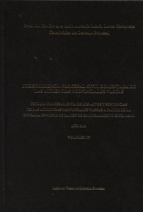 Jurisprudencia Procesal Civil Comentada de las Audiencias Provinciales Vascas. Año 2004. Volumen IV