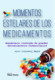 Momentos estelares de los medicamentos