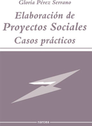 Elaboración de proyectos sociales : casos prácticos